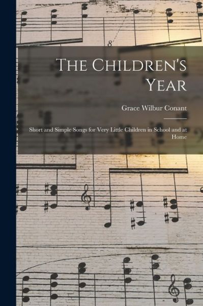 Cover for Grace Wilbur Conant · The Children's Year (Paperback Book) (2021)