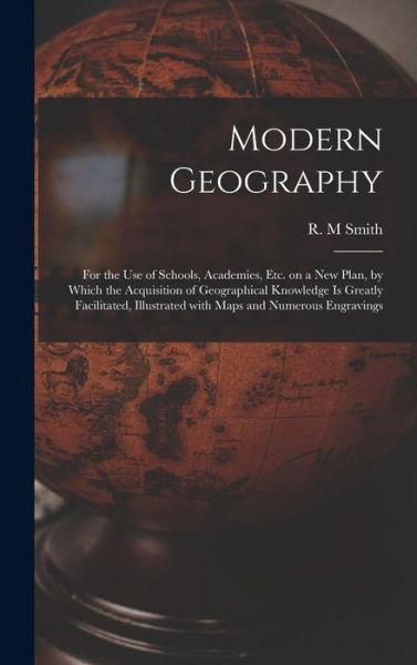 Cover for R M Smith · Modern Geography [microform] (Hardcover Book) (2021)