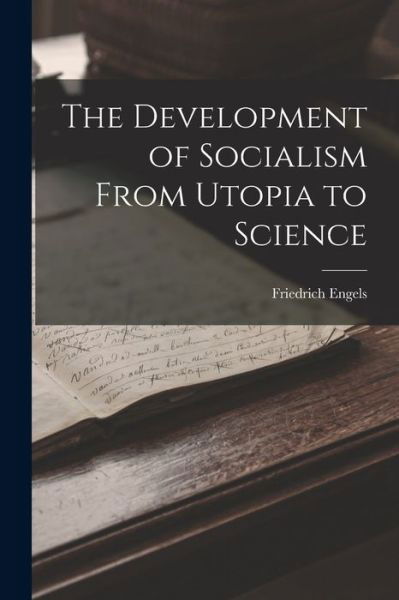 Cover for Friedrich Engels · Development of Socialism from Utopia to Science (Bog) (2022)
