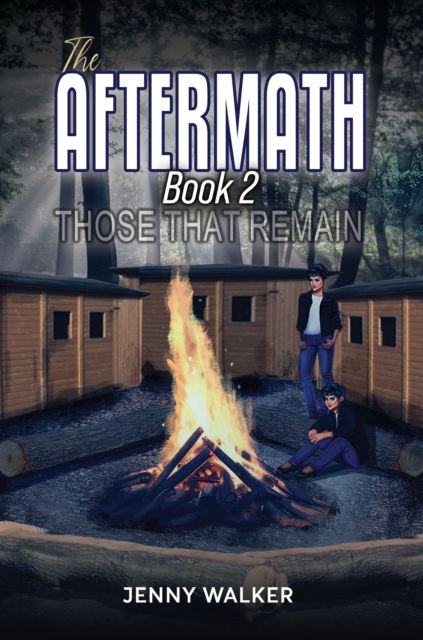 Cover for Jenny Walker · The Aftermath: Book 2 – Those That Remain (Paperback Book) (2024)