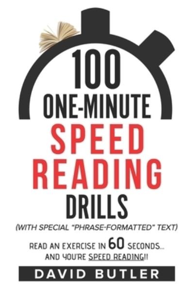 Cover for David Butler · 100 One-Minute Speed Reading Drills : Read an Exercise in 60 Seconds... and You're Speed Reading!! (Paperback Bog) (2016)