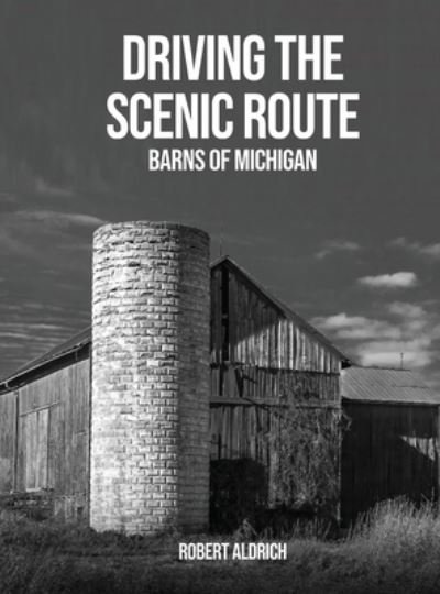 Cover for Robert Aldrich · Driving the Scenic Route (Book) (2023)