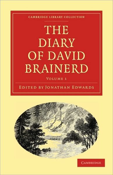 Cover for David Brainerd · The Diary of David Brainerd - Cambridge Library Collection - Religion (Paperback Book) (2010)