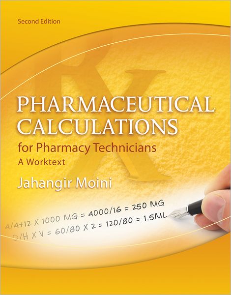 Cover for Jahangir Moini · Pharmaceutical Calculations for Pharmacy Technicians: a Worktext (Paperback Book) [2 Rev edition] (2012)