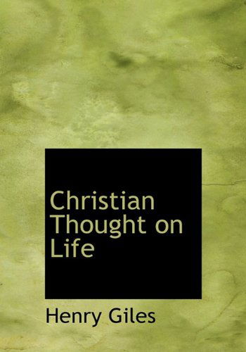 Cover for Henry Giles · Christian Thought on Life (Hardcover Book) (2010)