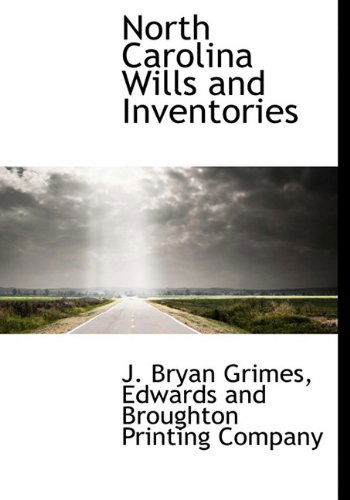 Cover for J. Bryan Grimes · North Carolina Wills and Inventories (Hardcover Book) (2010)