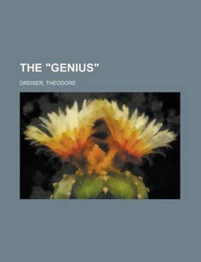 Cover for Deceased Theodore Dreiser · The Genius (Pocketbok) (2012)
