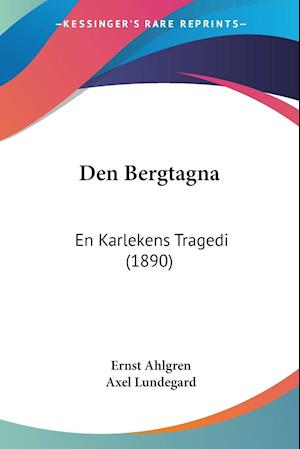 Cover for Ernst Ahlgren · Den Bergtagna (Paperback Book) (2010)