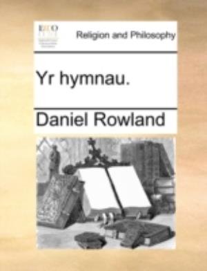 Cover for Daniel Rowland · Yr Hymnau. (Taschenbuch) (2010)