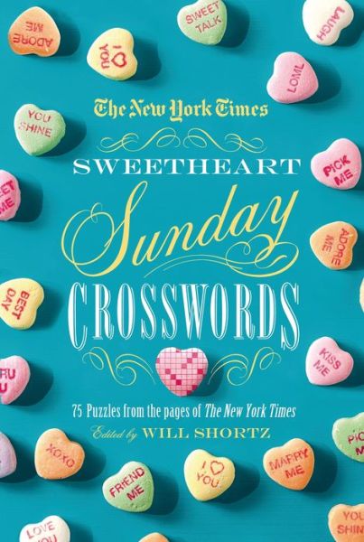 Cover for New York Times · The New York Times Sweetheart Sunday Crosswords: 75 Puzzles from the Pages of the New York Times (Paperback Book) (2014)