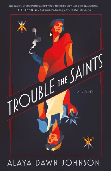 Cover for Alaya Dawn Johnson · Trouble the Saints (Hardcover Book) (2020)