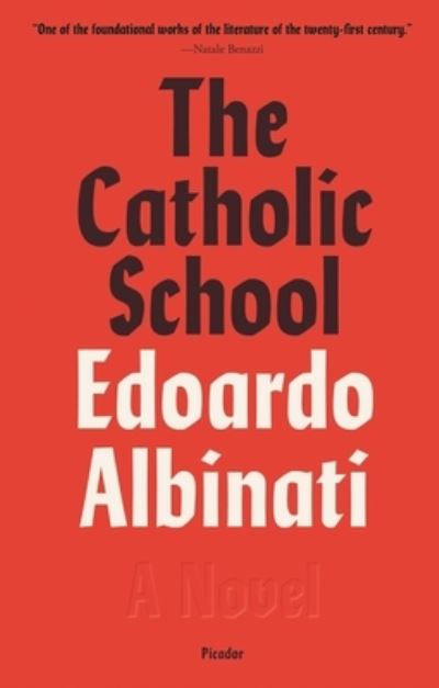 Cover for Edoardo Albinati · The Catholic School: A Novel (Paperback Bog) (2020)