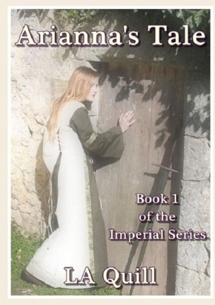 Cover for La Quill · Arianna's Tale (The Imperial Series) (Paperback Book) [2nd edition] (2014)