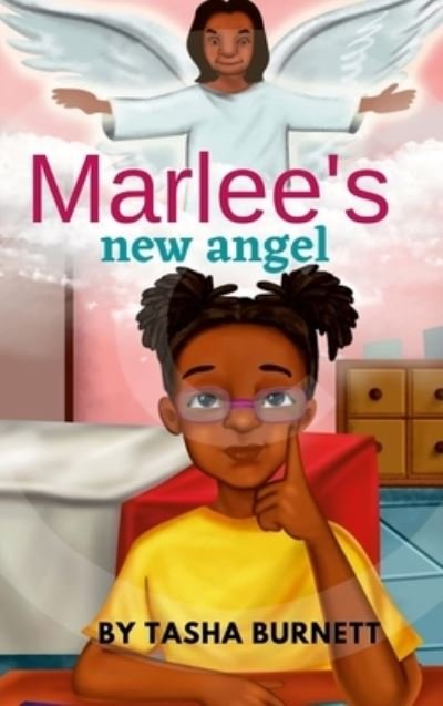 Cover for Tasha Burnett · Marlee's New Angel (Book) (2021)