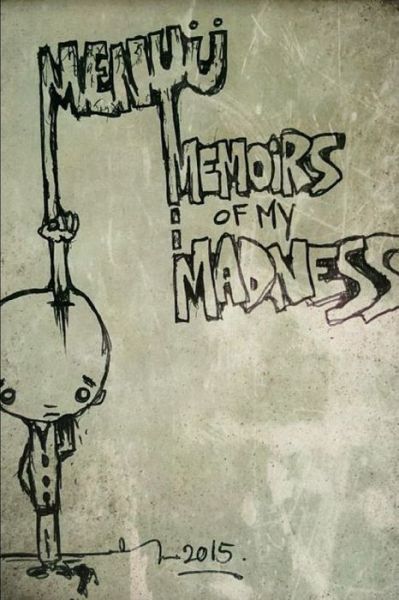 Cover for Menyu Perez · Memoirs of My Madness (Book) (2015)