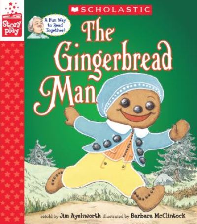 Cover for Jim Aylesworth · The Gingerbread Man (A StoryPlay Book) - StoryPlay (Hardcover Book) (2017)