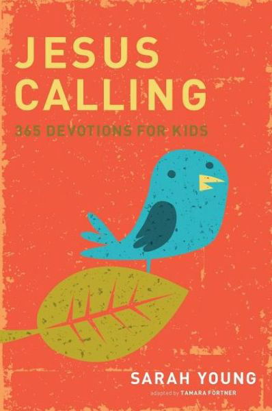 Jesus Calling: 365 Devotions For Kids - Jesus Calling® - Sarah Young - Książki - Tommy Nelson - 9781400316342 - 14 września 2010