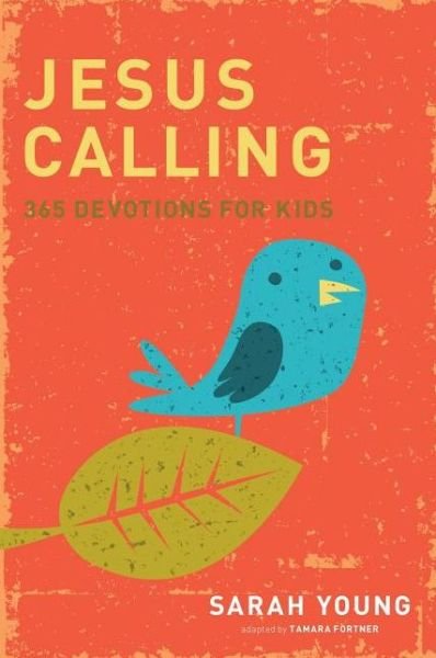 Cover for Sarah Young · Jesus Calling: 365 Devotions For Kids - Jesus Calling® (Gebundenes Buch) (2010)