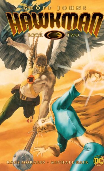 Hawkman by Geoff Johns Book Two - Geoff Johns - Książki - DC Comics - 9781401278342 - 17 kwietnia 2018