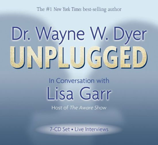 Cover for Wayne W. Dyer · Dr. Wayne Dyer Unplugged (Book) (2012)