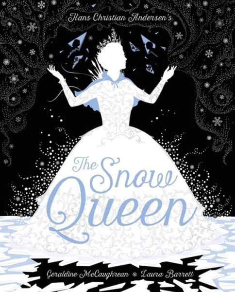 Cover for Geraldine McCaughrean · The Snow Queen (Hardcover bog) (2019)