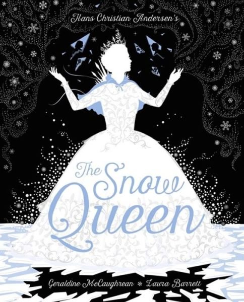 Cover for Geraldine McCaughrean · The Snow Queen (Gebundenes Buch) (2019)