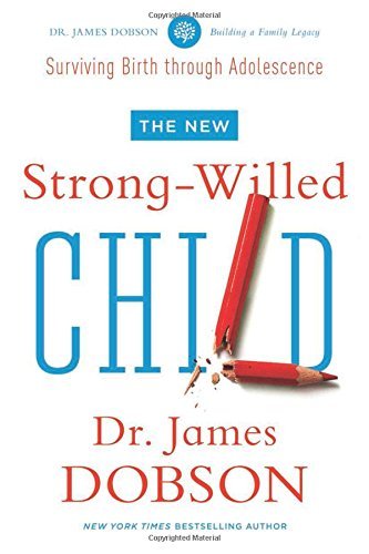 Cover for James C. Dobson · The New Strong-Willed Child (Paperback Bog) (2017)