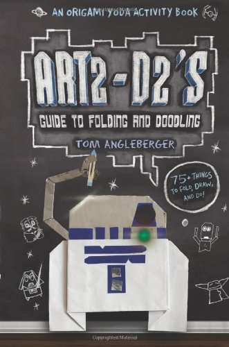 Cover for Tom Angleberger · Art2-d2's Guide to Folding and Doodling: an Origami Yoda Activity Book (Gebundenes Buch) [Act edition] (2013)