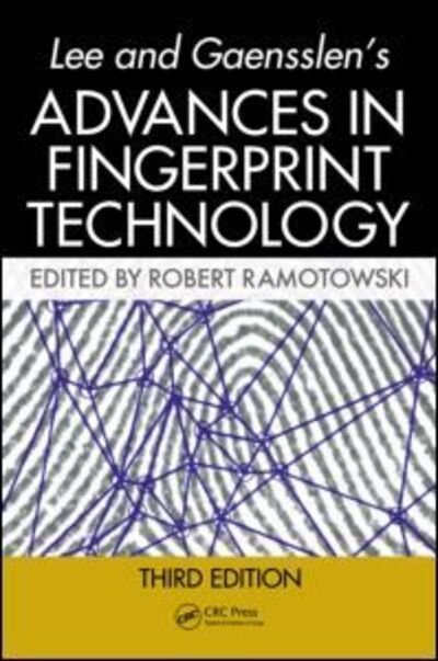Cover for Gaw, Allan, MD, PhD · Lee and Gaensslen's Advances in Fingerprint Technology (Innbunden bok) (2012)