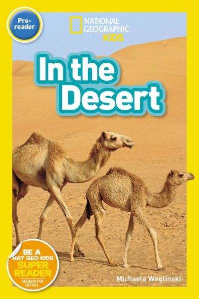 Cover for National Geographic Kids · National Geographic Reader: In the Desert (Pre-Reader) - National Geographic Readers (Paperback Book) (2021)