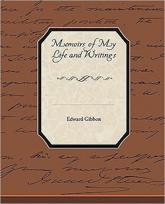 Cover for Edward Gibbon · Memoirs of My Life and Writings (Paperback Book) (2009)