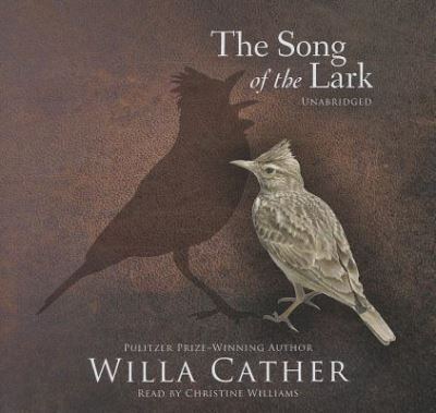 Cover for Willa Cather · The Song of the Lark (CD) (2012)