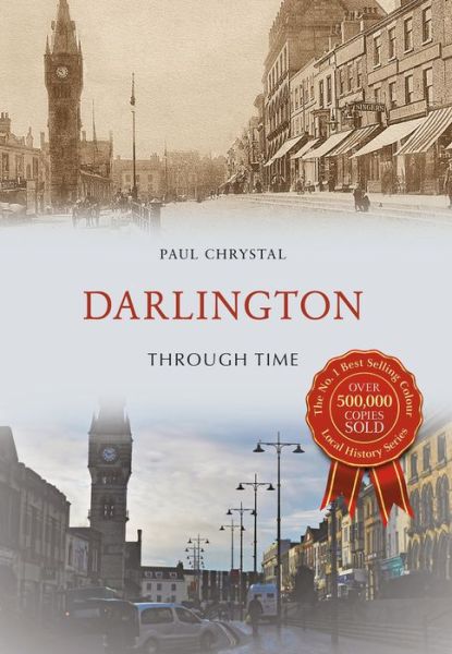 Cover for Paul Chrystal · Darlington Through Time - Through Time (Paperback Book) (2017)