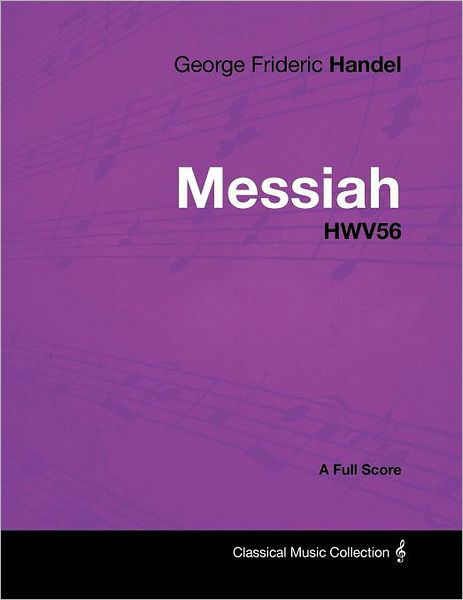 Cover for George Frideric Handel · George Frideric Handel - Messiah - Hwv56 - a Full Score (Paperback Book) (2012)