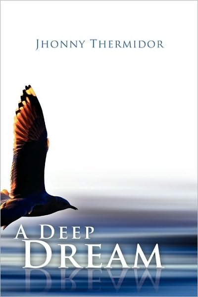 Cover for Jhonny Thermidor · A Deep Dream (Paperback Book) (2010)