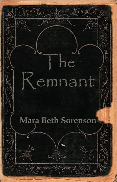 Cover for Mara Beth Sorenson · The Remnant (Paperback Bog) (2010)