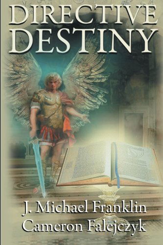 Cover for J.  Michael Franklin · Directive Destiny: a Divine Proclamation (Paperback Book) (2014)