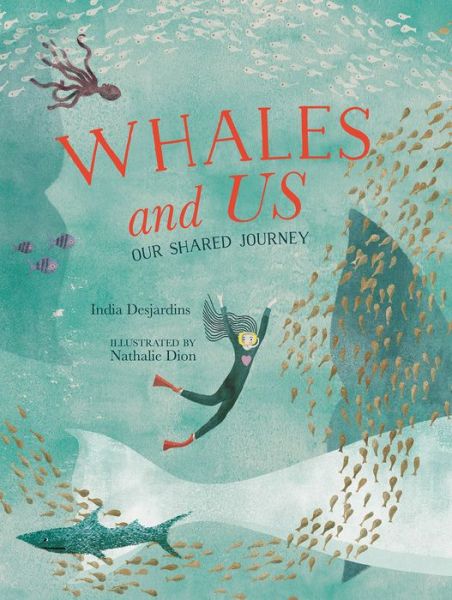 Whales and Usles Baleines et Nous - India Desjardins - Książki - Orca Book Publishers USA - 9781459839342 - 14 maja 2024