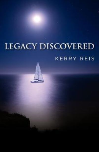 Cover for Kerry Reis · Legacy Discovered (Paperback Book) (2012)