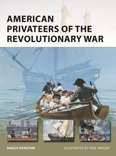Cover for Angus Konstam · American Privateers of the Revolutionary War - New Vanguard (Paperback Book) (2020)