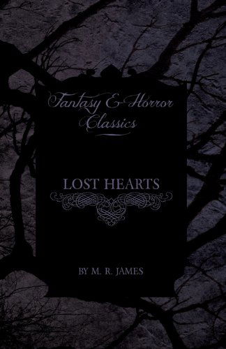 Cover for M. R. James · Lost Hearts (Fantasy and Horror Classics) (Paperback Book) (2013)