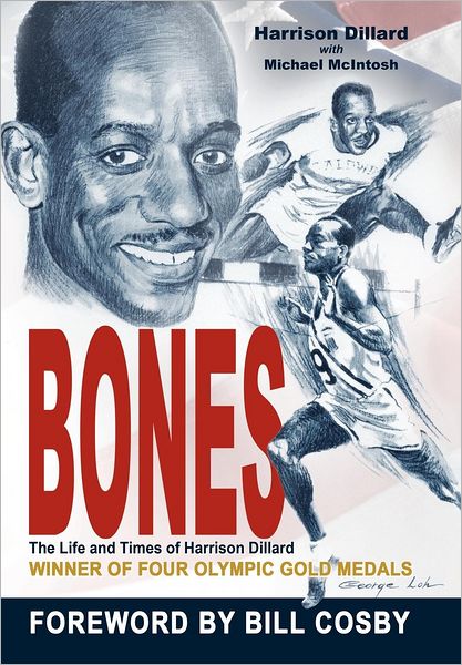 Cover for Michael Mcintosh · Bones: the Life and Times of Harrison Dillard (Hardcover Book) (2012)