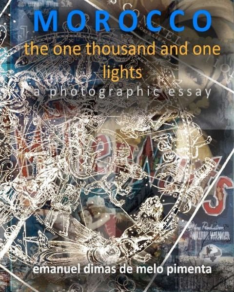 Cover for Emanuel Dimas De Melo Pimenta · Morocco: the One Thousand and One Lights (Paperback Bog) (2012)