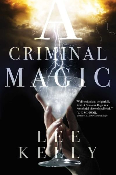 Cover for Lee Kelly · A Criminal Magic (Paperback Book) (2017)