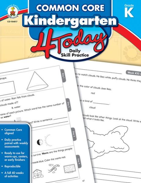 Common Core Kindergarten 4 Today: Daily Skill Practice - Carson-dellosa Publishing - Książki - Carson Dellosa Publishing Company - 9781483812342 - 1 sierpnia 2014