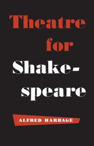 Cover for Alfred Harbage · Theatre for Shakespeare (Paperback Book) (1955)