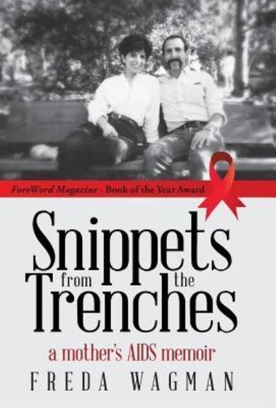 Cover for Freda Wagman · Snippets from the Trenches : a mother's AIDS memoir (Hardcover bog) (2017)