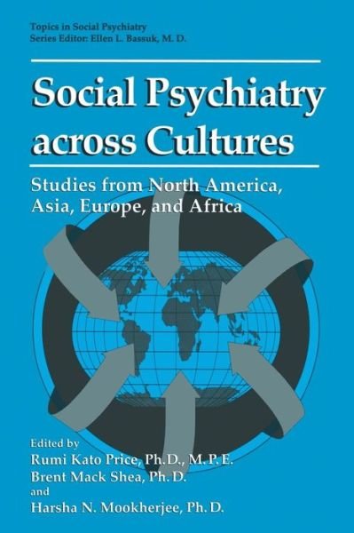 Cover for Rumi Kato Price · Social Psychiatry across Cultures: Studies from North America, Asia, Europe, and Africa - Topics in Social Psychiatry (Pocketbok) [Softcover reprint of the original 1st ed. 1995 edition] (2013)