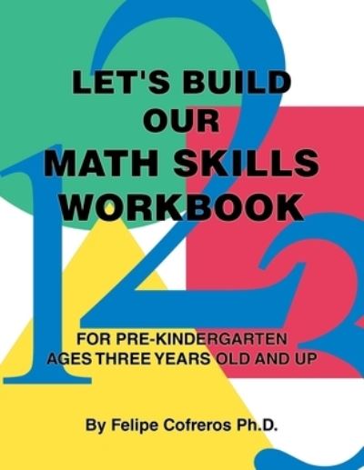 Cover for Felipe Cofreros · Let's Build Our Math Skills Workbook (Paperback Book) (2019)