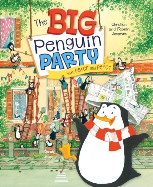 The Big Penguin Party - Christian Jeremies - Bøger - Sourcebooks, Inc - 9781492623342 - 3. november 2015